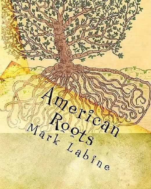 American Roots by Mark Labine