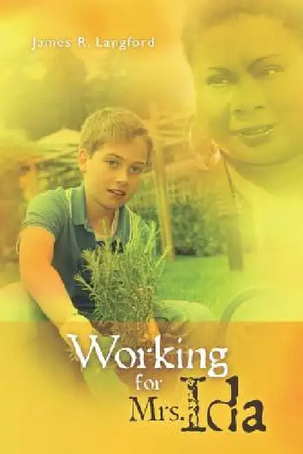 Working for Mrs. Ida by James R. Langford