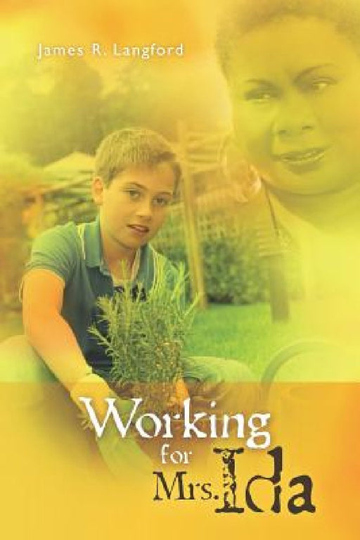 Working for Mrs. Ida by James R. Langford