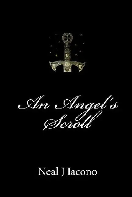 An Angel's Scroll by Neal J. Iacono