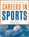 The Comprehensive Guide to Careers in Sports by Glenn M. Wong