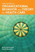 Case Studies in Organizational Behavior and Theory for Health Care: . by Nancy Borkowski, Gloria Deckard