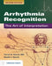 Arrhythmia Recognition: The Art of Interpretation: The Art of Interpretation by Tomas B. Garcia