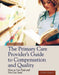 The Primary Care Provider's Guide to Compensation and Quality: . [With CDROM] by Carolyn Buppert