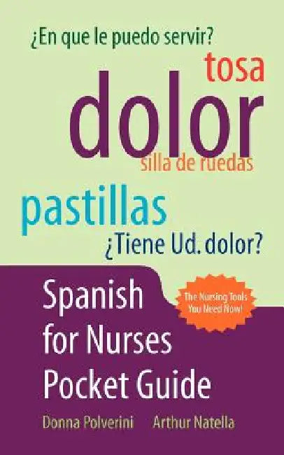 Spanish for Nurses Pocket Guide by Polverini