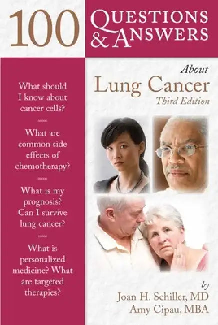 100 Questions & Answers about Lung Cancer by Joan H. Schiller, Amy Cipau