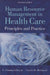 Human Resource Management in Health Care: . by Fallon, Charles R. McConnell