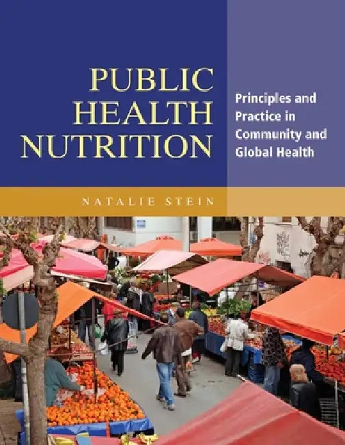 Public Health Nutrition: . by Natalie Stein