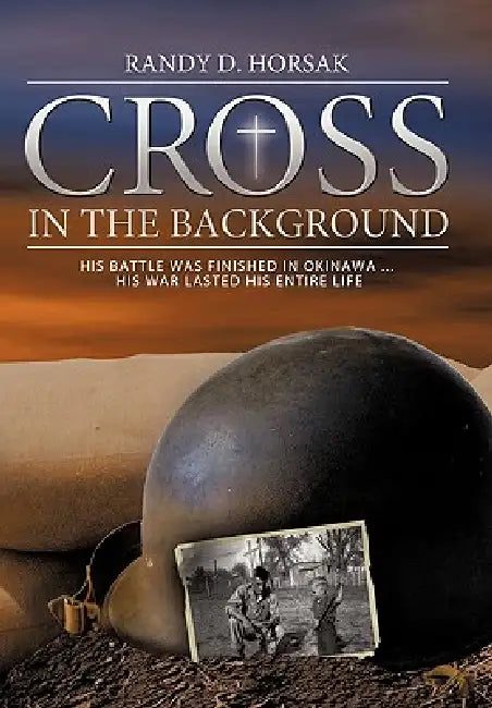 Cross in the Background by D. Horsak Randy D. Horsak, Randy D. Horsak