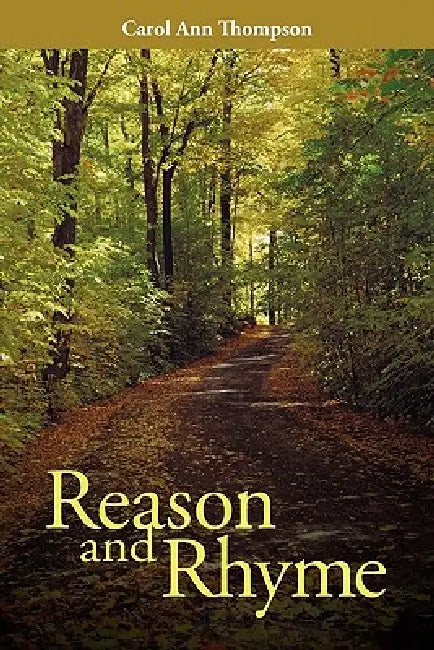 Reason and Rhyme by Carol Ann Thompson