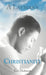 A Layman's Christianity by Ken Dickason