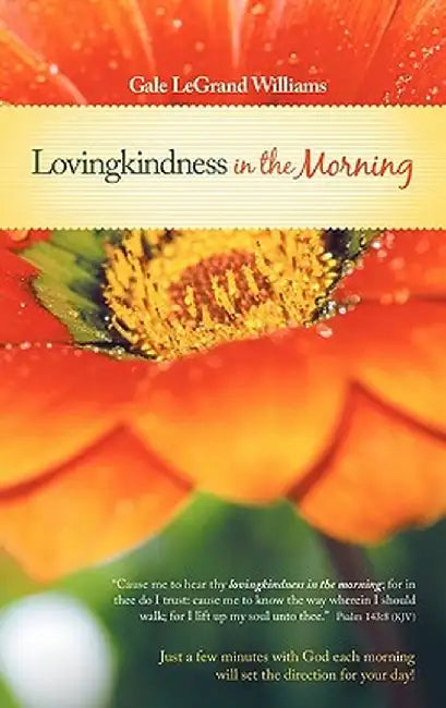 Lovingkindness in the Morning by Gale Legrand Williams