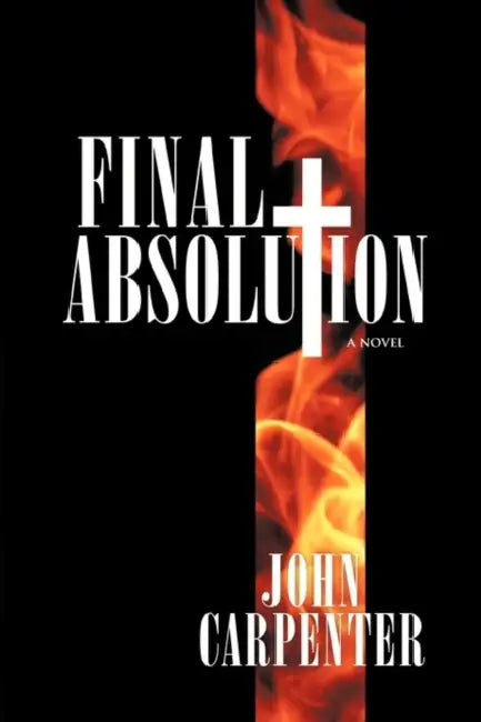 Final Absolution by John Carpenter