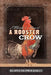 I Think I Heard a Rooster Crow by Delores Chapman Danley