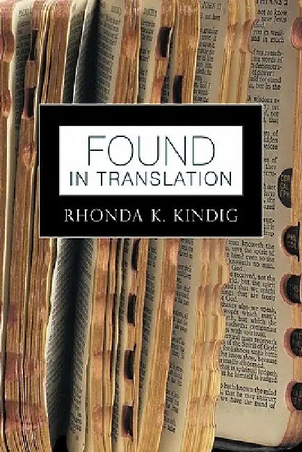 Found in Translation by Rhonda K. Kindig