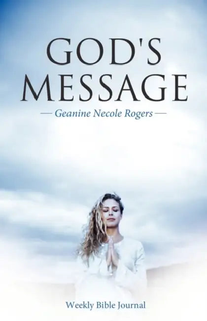 God's Message by Geanine Necole Rogers