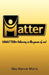 Umatter: Believing in the Power of One! by May Mencer Morris