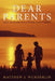 Dear Parents: Letters and Speeches from a Christian Coach to Families by Matthew J. Wunderlin