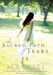 The Sacred Path of Tears by M. B. Tosi