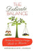 The Delicate Balance: Weighing the Choices for a Marriage Made in Heaven by Adrienne Evans Johnson