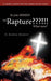 So You Missed the Rapture !!! What Now?: A Short Guide for the Tribulation Saint by D. Russell Begault