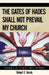 The Gates of Hades Shall Not Prevail My Church: Spoken in God's Own Words by Jr. Harris Robert E.