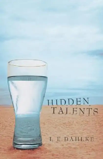 Hidden Talents by L. E. Dahlke
