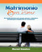 Matrimonio Por Diseno: Sonar Conectarse Construir by Marcel S. Nchez, Marcel Sanchez