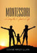 Montessori: Living the Good Life by Connie Ripley Lujan