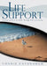 Life Support: Lessons on How to Walk Through Life's Emotions. by Vonnie Cavanaugh