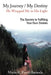 My Journey / My Destiny He Wrapped Me in His Light: The Secrets to Fulfilling Your Own Desires by Maria R. Perez -. Baranda