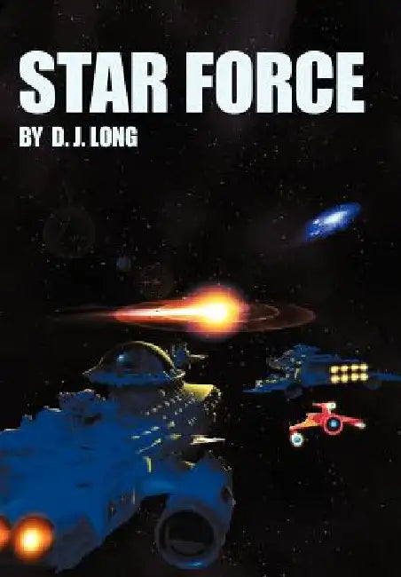 Star Force by D. J. Long