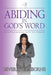 Abiding in God's Word: How One Women's Spiritual Journey Gave Her the Key to Eternal Life! by Beverly Claiborne