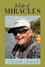 A Life of Miracles by Hiram Lemay