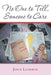 No One to Tell, Someone to Care by Joyce Landrum