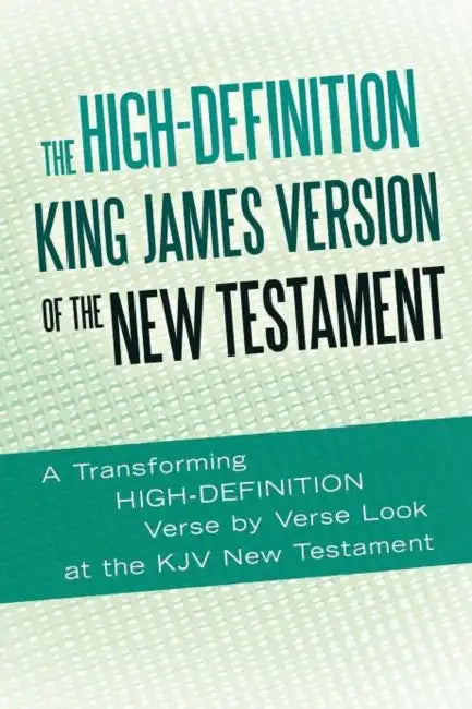 The High-Definition King James Version of the New Testament: An HD Look at the KJV of the Bible by Ted Rouse