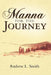 Manna for the Journey by Andrew L. Smith