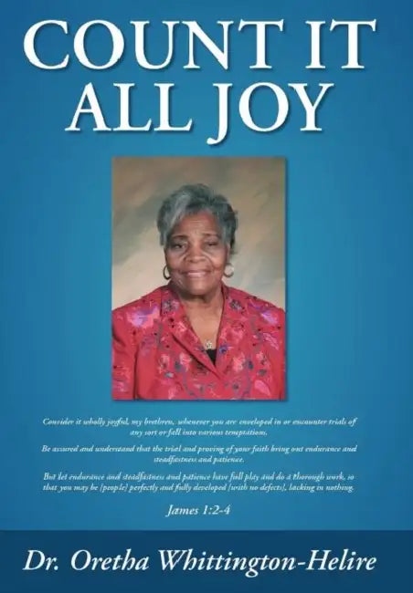 Count It All Joy by Oretha Whittington-Helire