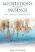 Meditations and Musings: God's Messages in Poetry and Prose by Linda M. Forehand