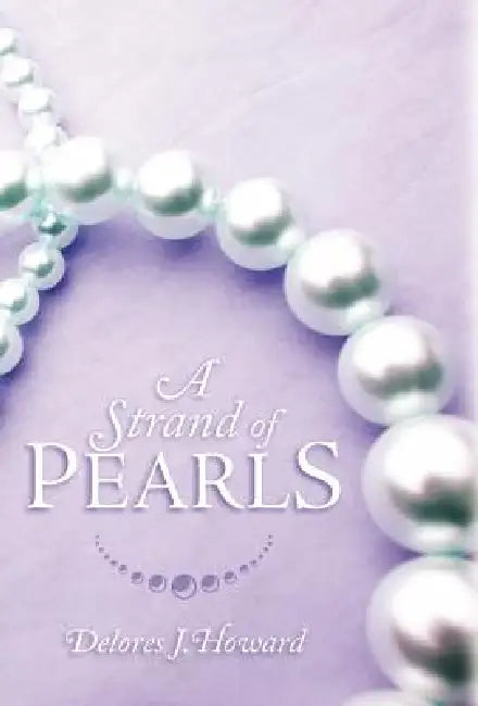 A Strand of Pearls by Delores J. Howard