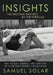 Insights "The Natural Inspired by the Spiritual": The Poems Herein Are Written in Contemporary Language! by Samuel Solar