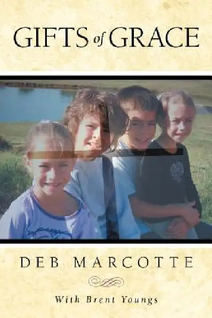 Gifts of Grace by Deb Marcotte