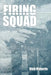 Firing Squad by Rick Roberts