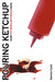 Pouring Ketchup: Hurt Stories Between Hope. by Dennis Cook