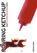 Pouring Ketchup: Hurt Stories Between Hope. by Dennis Cook