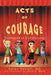 Acts of Courage: Strategies to End Bullying by Karen Haslett