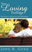 Those Loving Feelings: The Song of Solomon for Newlyweds by John R. Gunn