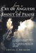 From a Cry of Anguish to a Shout of Praise: Poetry and Prose for the Hard Times in Life by Crystal J. Ortmann