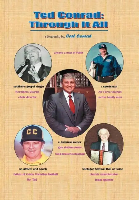 Ted Conrad: Through It All by Carl Conrad