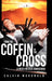 From the Coffin to the Cross: A Much Needed Awakening by Calvin McDonald
